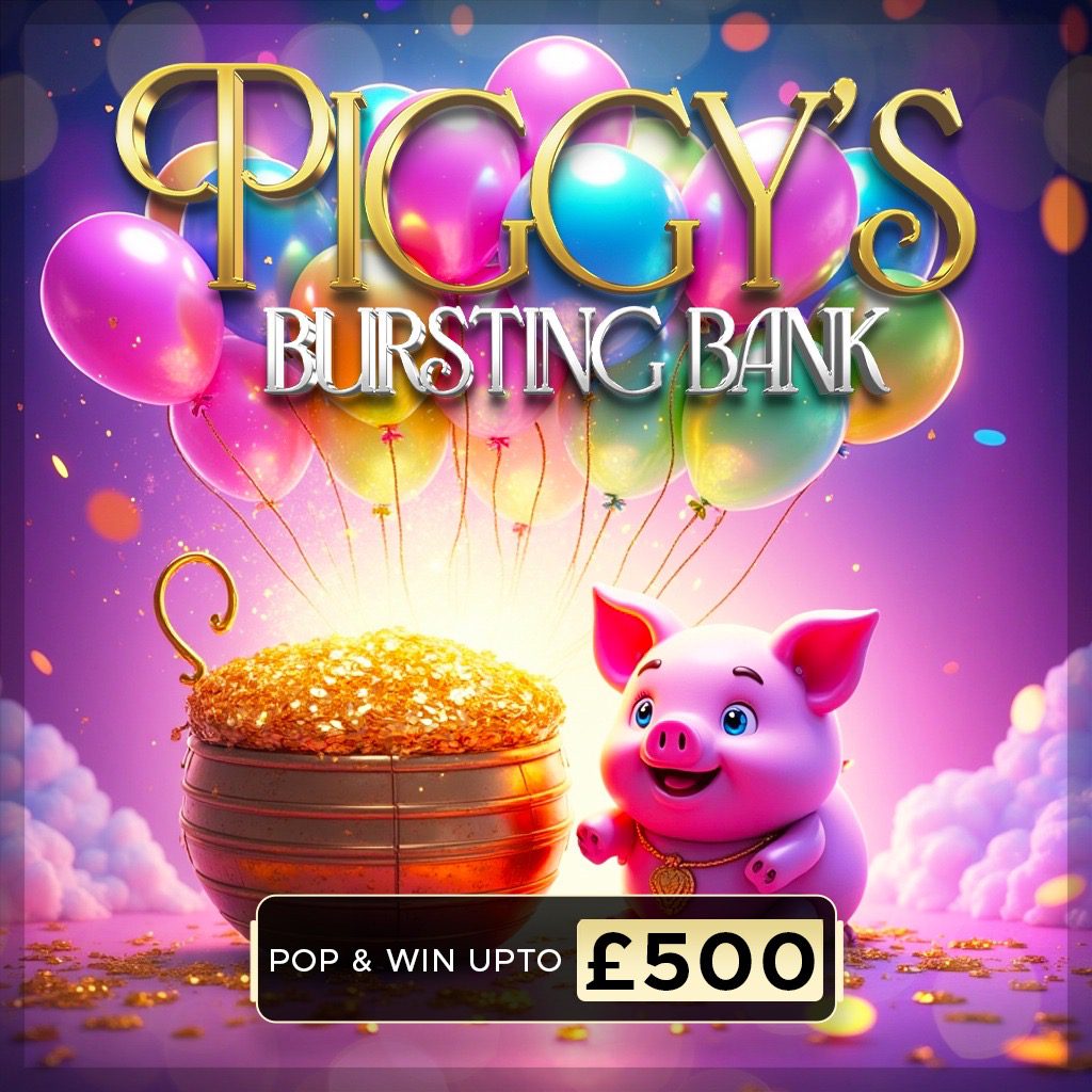 Piggy’s Bursting Site Credit Bank | Win £500 Site Credit Instantly!